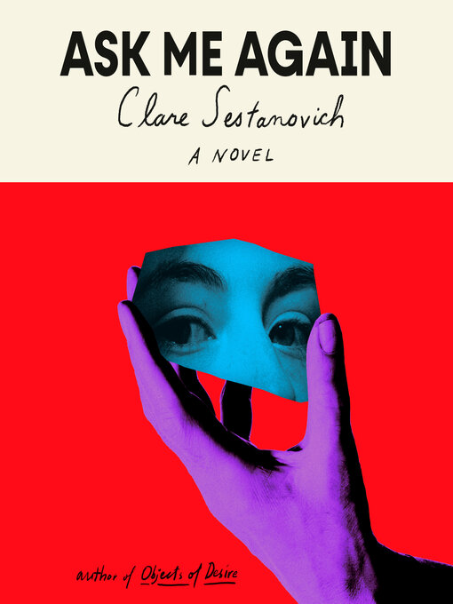 Title details for Ask Me Again by Clare Sestanovich - Available